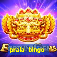 praia bingo dinheiro infinito 2022